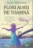 Flori Aurii de Toamna - Susan Meissner, Litera, 2021, Roman, Beletristica, 334 pagini, ISBN 9786063378690