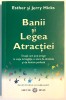 Banii si legea atractiei, Esther Si Jerry Hicks, Dezvoltare Personala, Finante, Antreprenoriat., 2009, Adevar Divin