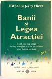 Banii si legea atractiei, Esther Si Jerry Hicks, Dezvoltare Personala, Finante, Antreprenoriat., 2009, Adevar Divin