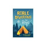 Bible Devotions for Boys: 180 Days of Wisdom and Encouragement