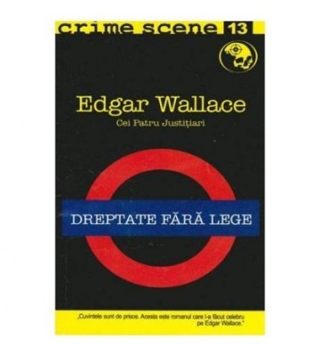 Edgar Wallace - Cei patru Justitiari - Dreptate fara lege - 103157 foto