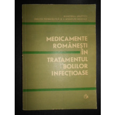 A. Duminica Moisescu - Medicamente romanesti in tratamentul bolilor infectioase