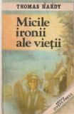 THOMAS HARDY - MICILE IRONII ALE VIETII