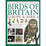 The Illustrated Encyclopedia of Birds of Britain Europe &amp; Africa (hobbies)