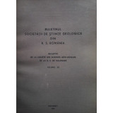 Buletinul Societatii de Stiinte Geologice din R. S. Romania, vol. XII