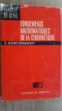Fondements mathematiques de la Cybernetique- Y. Korchounov