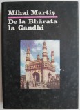 Cumpara ieftin De la Bharata la Gandhi &ndash; Mihai Martis - Istorie India - Indira Gandhi