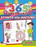 365 de activitati de stiinte ale naturii (+6 ani) |