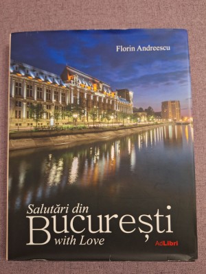 Salutari din Bucuresti with Love - Florin Andreescu RO/EN foto