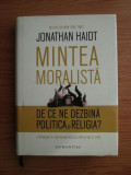JONATHAN HAIDT - MINTEA MORALISTA, Humanitas