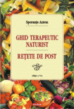 Ghid terapeutic naturist. Retete de post &ndash; Speranta Anton