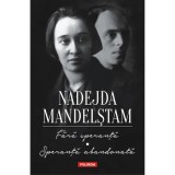 Fara Speranta. Speranta Abandonata - Nadejda Mandelstam, Polirom, Biografii, 2020, Cartonata, 1088 pagini, Literatura Romana
