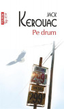 Pe drum (Top 10+) - Paperback brosat - Jack Kerouac - Polirom