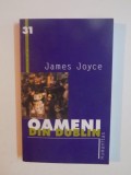 OAMENII DIN DUBLIN de JAMES JOYCE , 2002