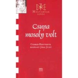 Csupa mosoly volt... - Charles Fenyvesivel besz&eacute;lget J&aacute;rai Judit - J&aacute;rai Judit