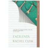 Excelenta - Rachel Cusk