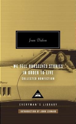 We Tell Ourselves Stories in Order to Live: Collected Nonfiction foto
