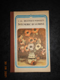 Ioan Alexandru Bratescu Voinesti - Intuneric si lumina (1987, editie cartonata)