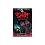 The Sinister Sisters and Other Terrifying Tales (Are You Afraid of the Dark? Graphic Novel #2): Volume 2