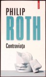 Carte Contraviata Philip Roth, Literatura Clasica, 2017, Editura Polirom, Necartonata, Romana, 398 Pagini, Foarte Buna