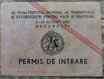 Permis intrare al IV-lea Festival Mondial al Tineretului si Studentilor 1953 foto