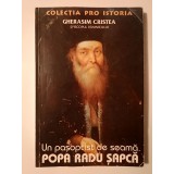 Gherasim Cristea (dedicație) - Un pașoptist de seamă: Popa Radu Șapcă (ediția a II-a)