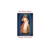 The Divine Mercy Message and Devotion: With Selected Prayers from the Diary of St. Maria Faustina Kowalska