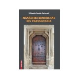 Manastiri dominicane din Transilvania