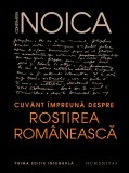 Cuvant impreuna despre rostirea romaneasca | Constantin Noica, Humanitas