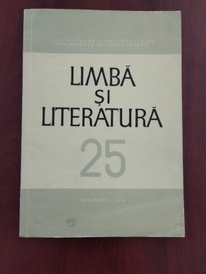 Revista Limba și literatura - Volumul XXV (25) - 1970 foto