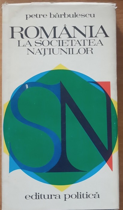 Petre Barbulescu Romania la Societatea Natiunilor