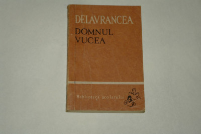 Domnul Vucea - Delavrancea - 1966 foto