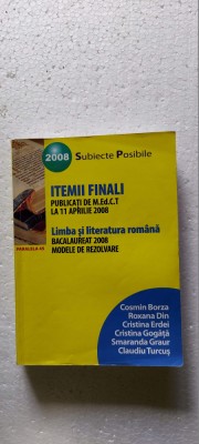 LIMBA SI LITERATURA ROMANA ITEMII FINALI SUBIECTE POSIBILE BORZA ,GRAUR ,TURCUS foto