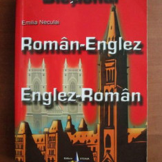 Emilia Neculai - Dictionar roman-englez, englez-roman