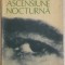 Tudor Vlad - Ascensiune nocturna (vezi detalii pentru livrare in tara)
