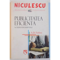 PUBLICITATEA EFICIENTA, NOTIUNI FUNDAMENTALE de A.D. FARBEY, 2005
