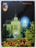MUNICIPIUL BOTOSANI - ALBUM DE FOTOGRAFIE , fotografii de OZOLIN DUSA , EDITIE IN ROMANA - ENGLEZA - FRANCEZA , 2001