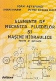 Elemente de mecanica fluidelor si masini hidraulice. Teorie si aplicatii
