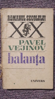 Balanta, Pavel Vejinov, Ed Univers 1985, 286 pagini foto