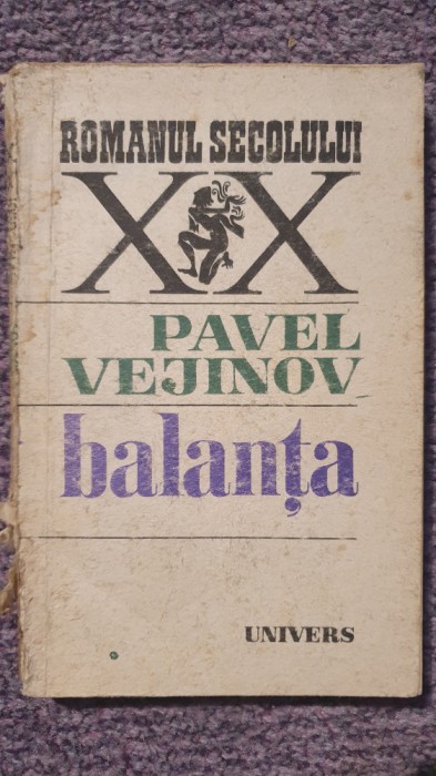 Balanta, Pavel Vejinov, Ed Univers 1985, 286 pagini