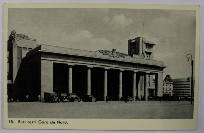 BUCURESTI , GARA DE NORD , INTRAREA PRINCIPALA , CARTE POSTALA , INTERBELICA foto