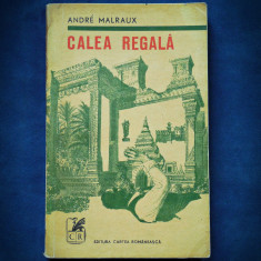 CALEA REGALA - ANDRE MALRAUX