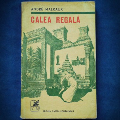 CALEA REGALA - ANDRE MALRAUX foto