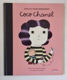 COPII CU VISURI INDRAZNETE , COCO CHANEL , ilustratii de ANA ALBERO , text de ISABEL SANCHEZ VEGARA , 2024