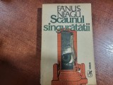 Scaunul singuratatii de Fanus Neagu