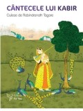 Cumpara ieftin Cantecele lui Kabir/Rabindranath Tagore