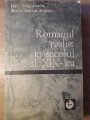 ROMANUL REALIST IN SECOLUL AL XIX-LEA-DAN GRIGORESCU, SORIN ALEXANDRESCU-228026