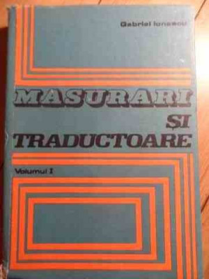 Masurari Si Traductoare Vol. 1 - G. Ionescu ,529409 foto