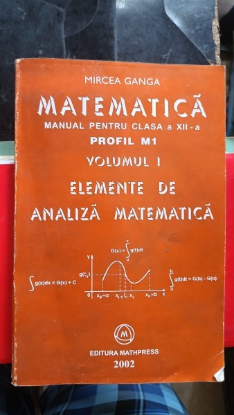 ELEMENTE DE ANALIZA MATEMATICA CLASA A XII-A M1 - MIRCEA GANGA