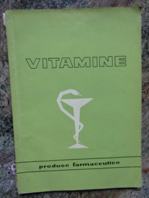 Colectiv autori - Vitamine. Produse farmaceutice foto